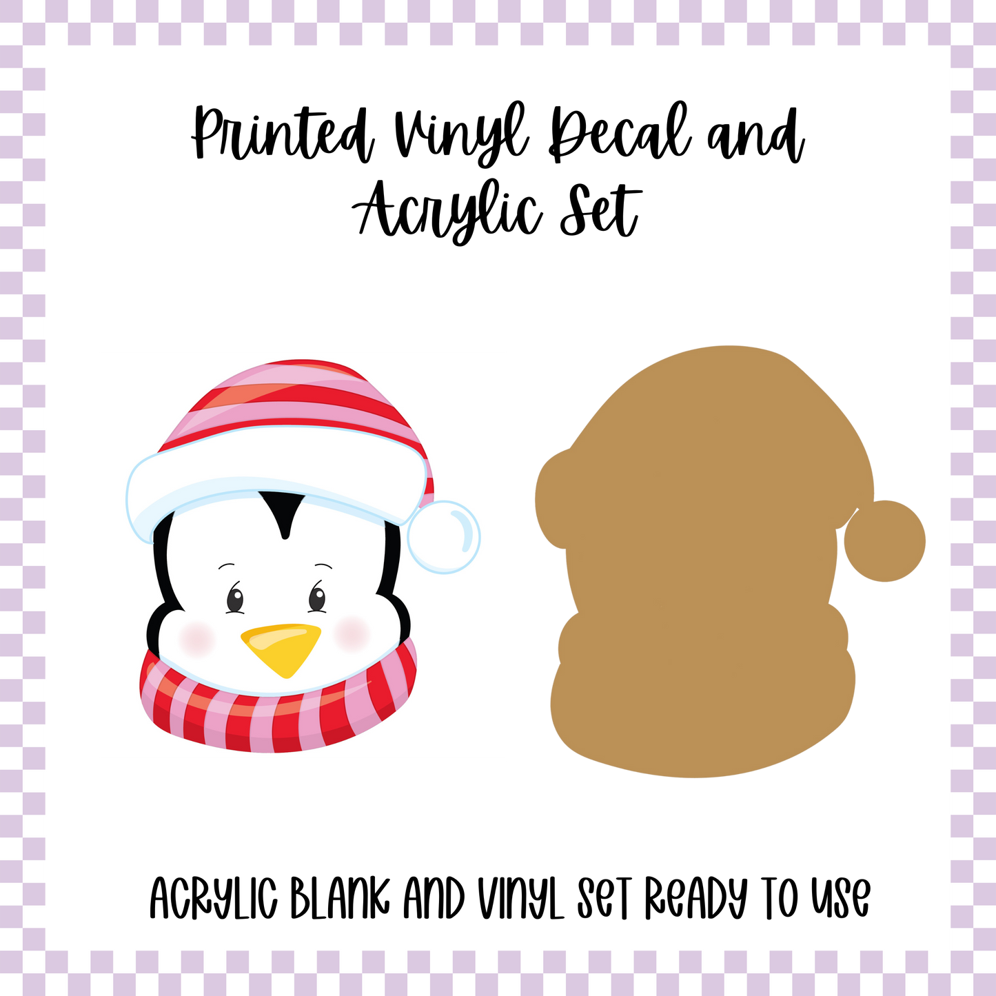 Printed Vinyl and Acrylic Set - Penguin