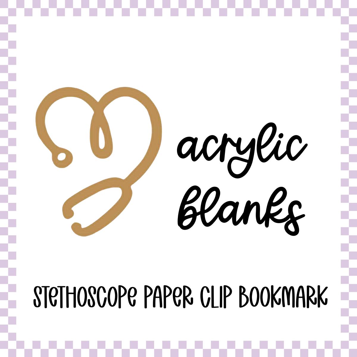 Acrylic Blank - Stethoscope Paper Clip Bookmark (3pc)