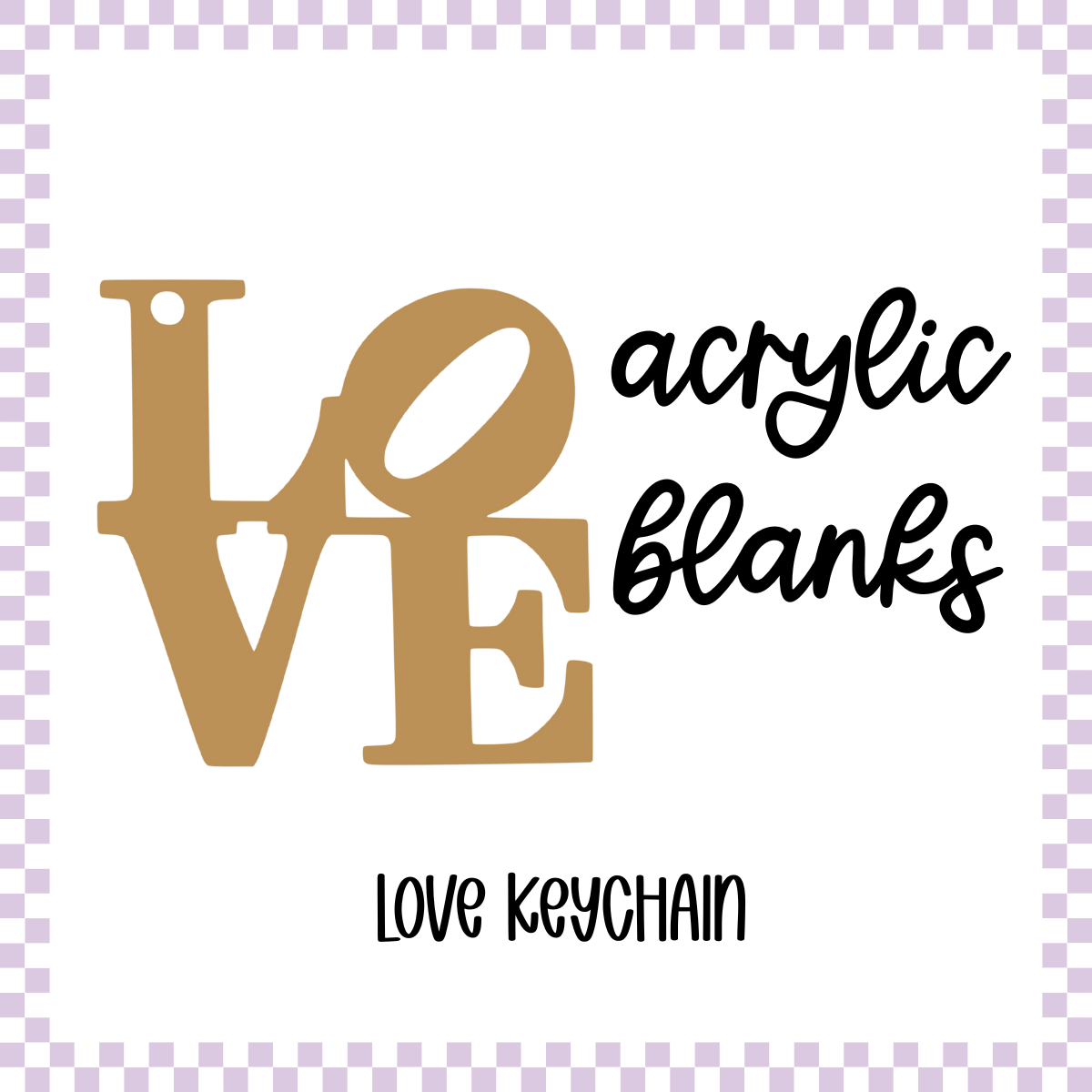 Acrylic Blanks - LOVE (3pc)
