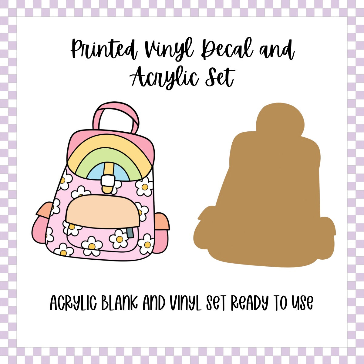 Printed Vinyl and Acrylic Set - Retro Backpack