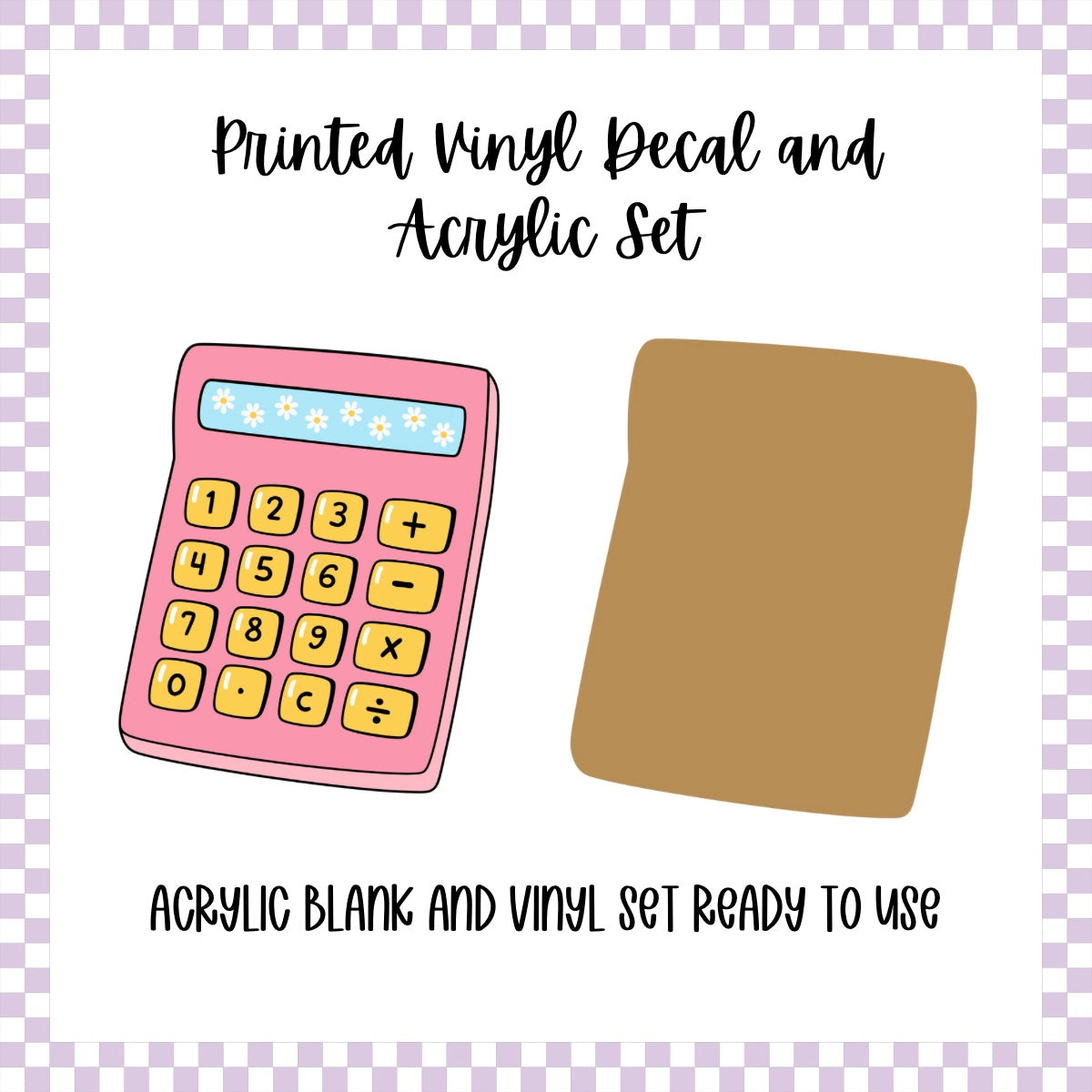Printed Vinyl and Acrylic Set - Retro Calculator