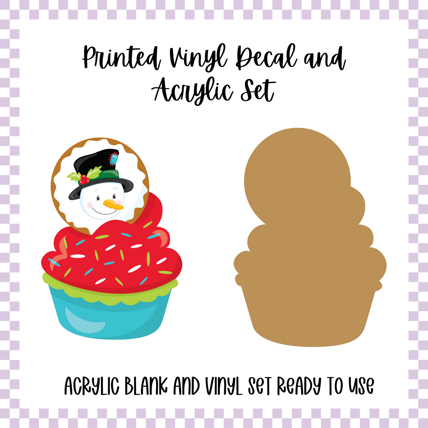 Printed Vinyl and Acrylic Set - Snowman Cupcake