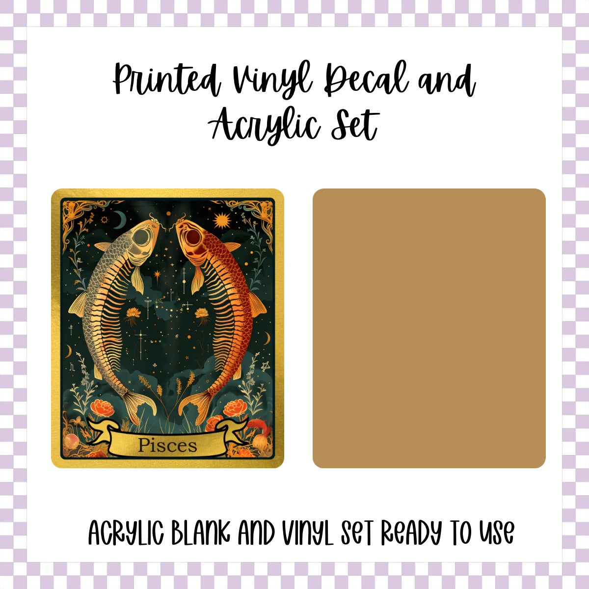 Printed Vinyl and Acrylic Set - Skeleton Tarot Pisces
