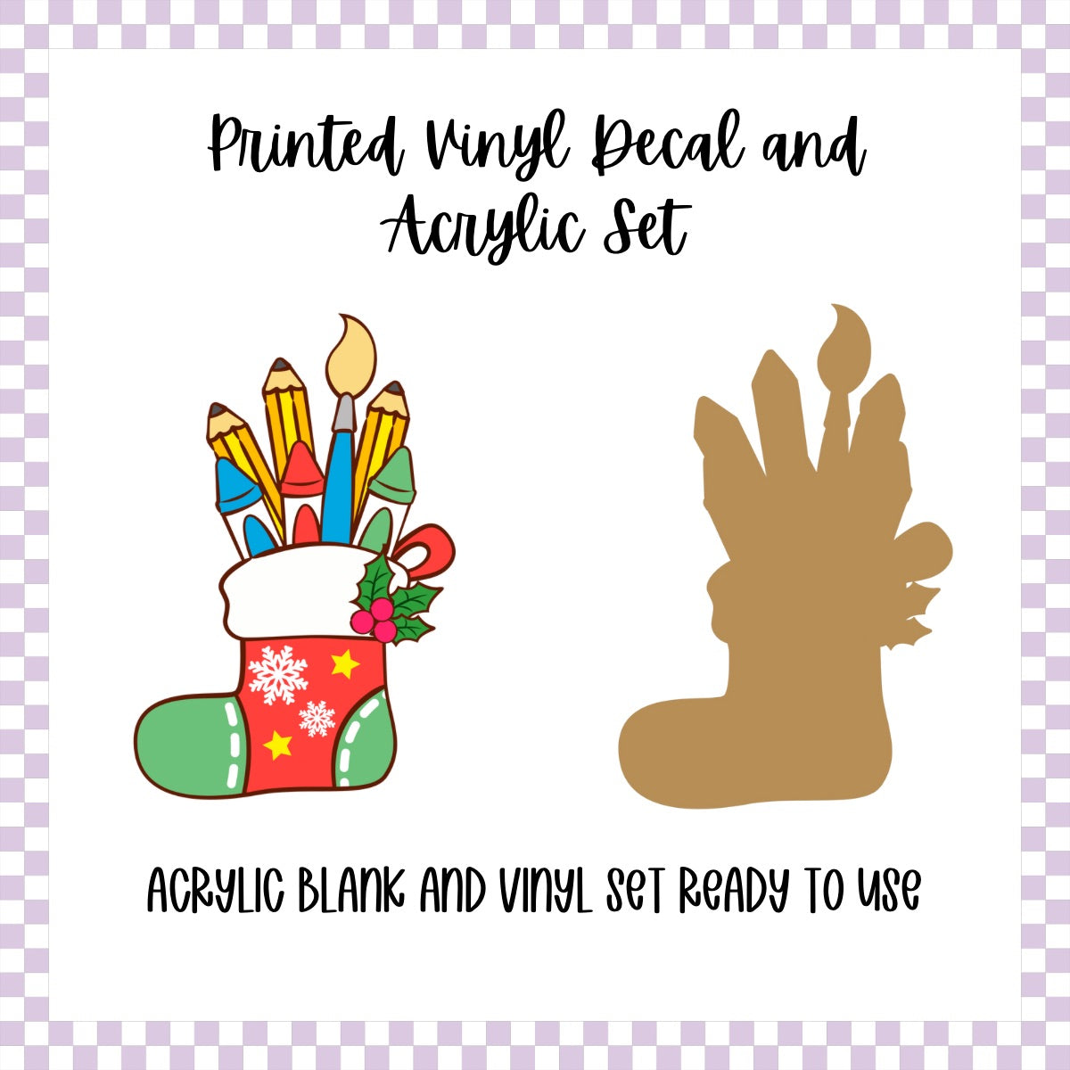 Printed Vinyl and Acrylic Set - Art Stocking