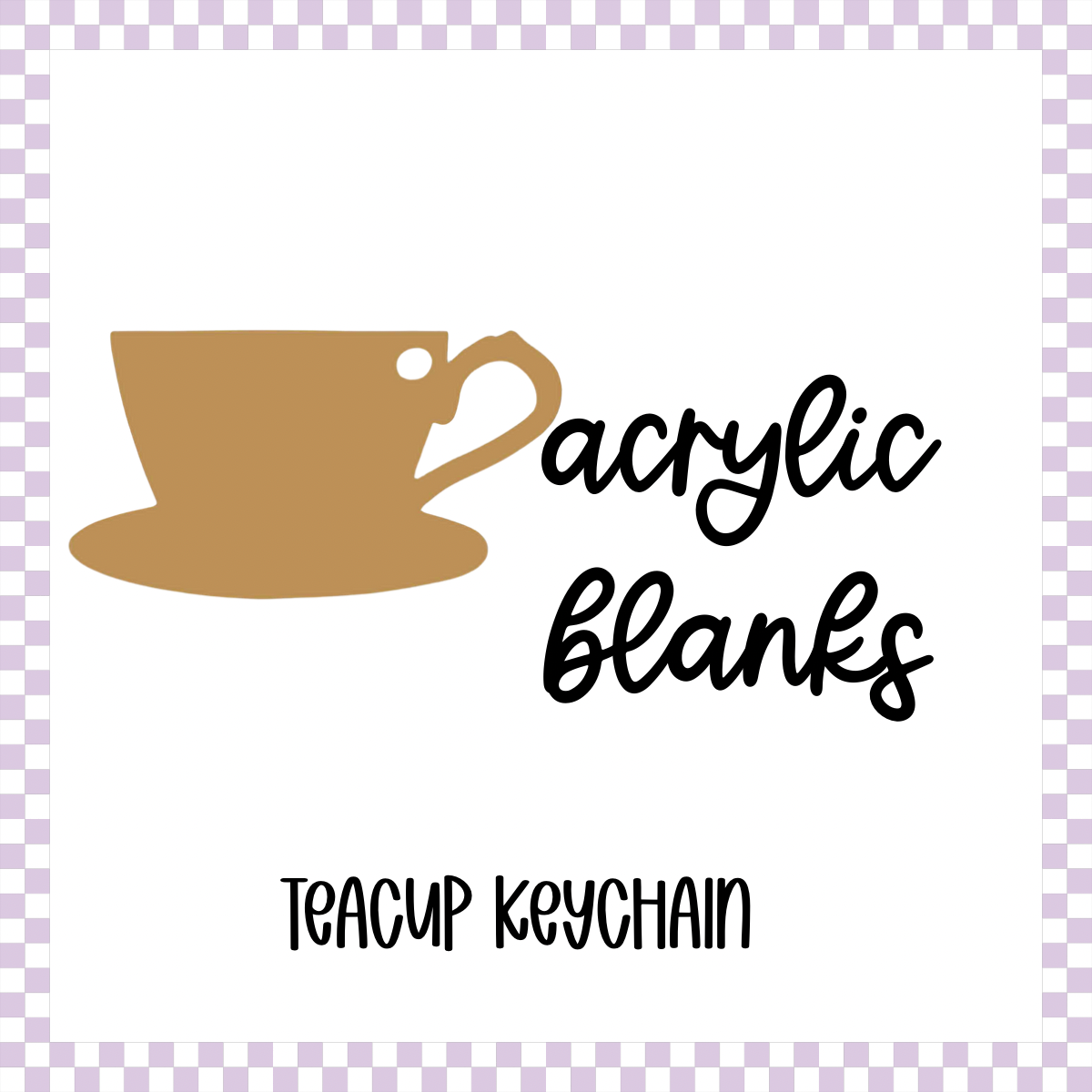 Acrylic Blank - Teacup (3pc)
