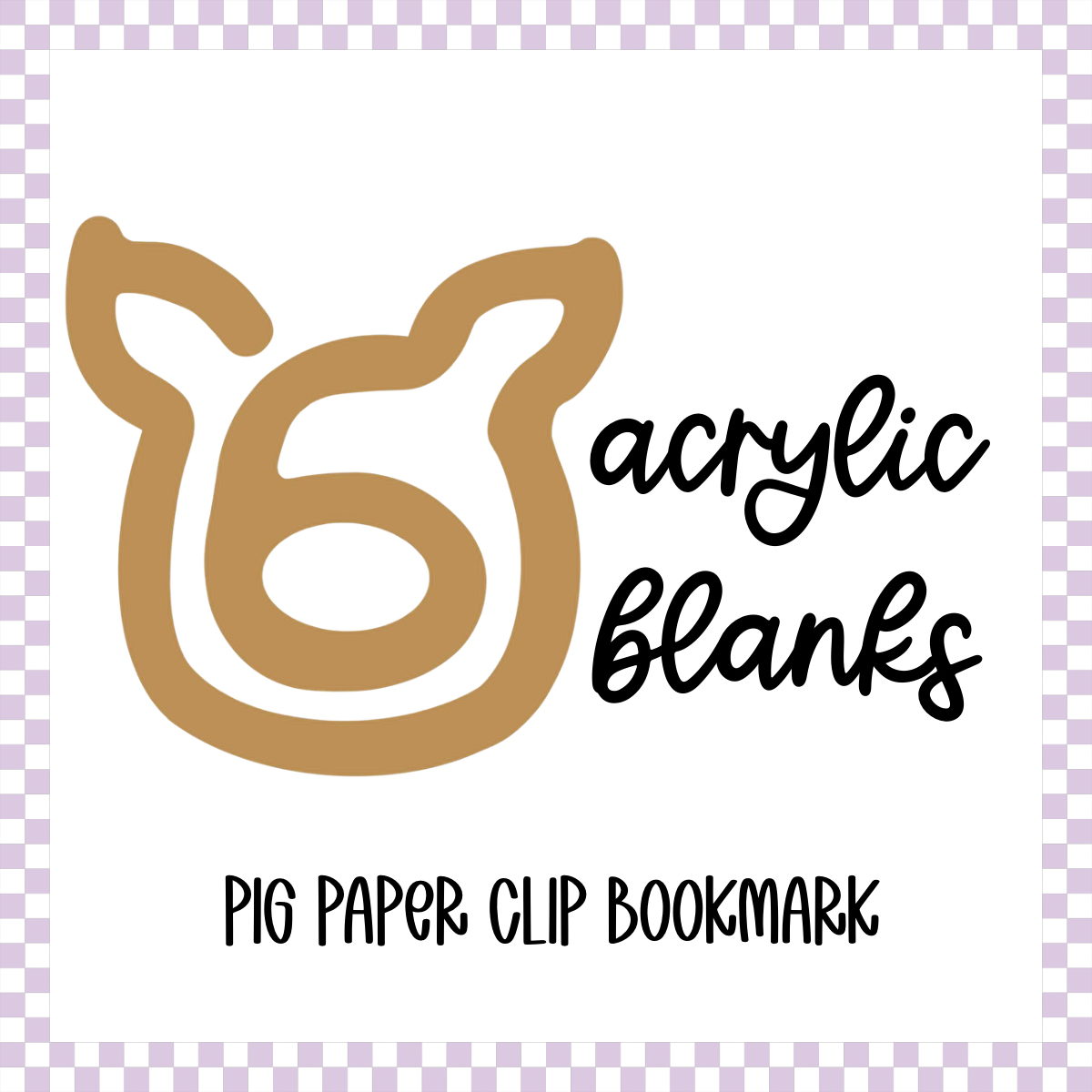 Acrylic Blank - Pig Paper Clip Bookmark (3pc)
