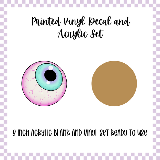 Printed Vinyl and Acrylic Set - Eyeball