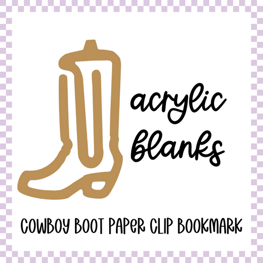 Acrylic Blank - Cowboy Boot Paper Clip Bookmark (3pc)