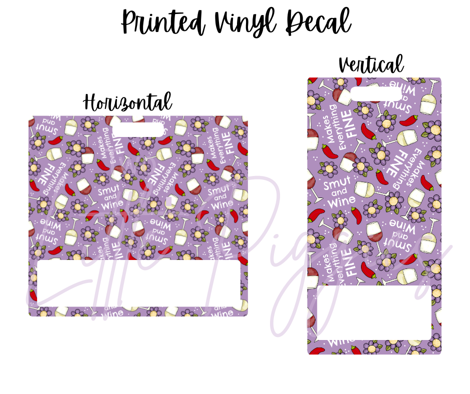 Printed Vinyl - Smut and Wine