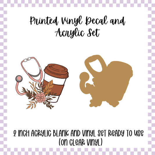 Printed Vinyl and Acrylic Set - Coffee, Floral, Stethoscope