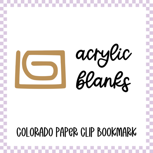 Acrylic Blank - Colorado Paper Clip Bookmark (3pc)
