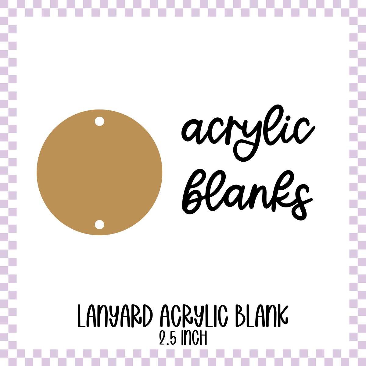 Acrylic Blank - Lanyard Circle - 2.5 inch (3 pc)