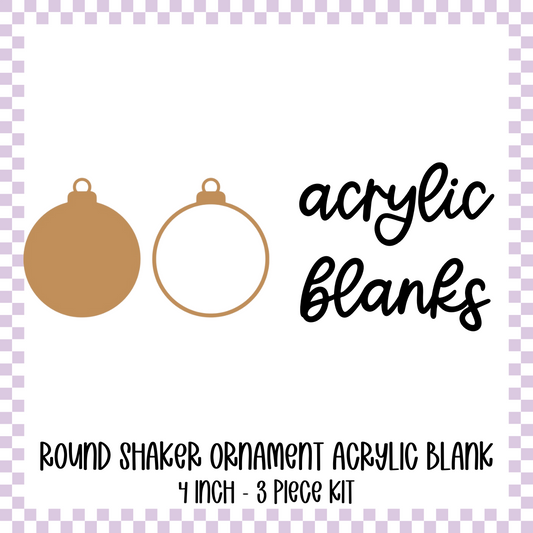 Acrylic Blank - Shaker - Round Ornament