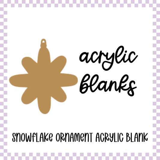 Acrylic Blank - Snowflake Ornament (Set of 3)