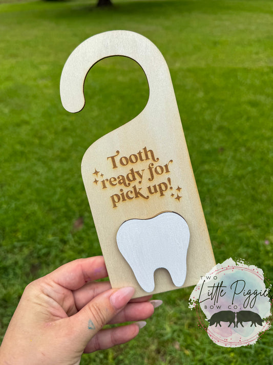 Tooth Ready for Pickup Door hanger