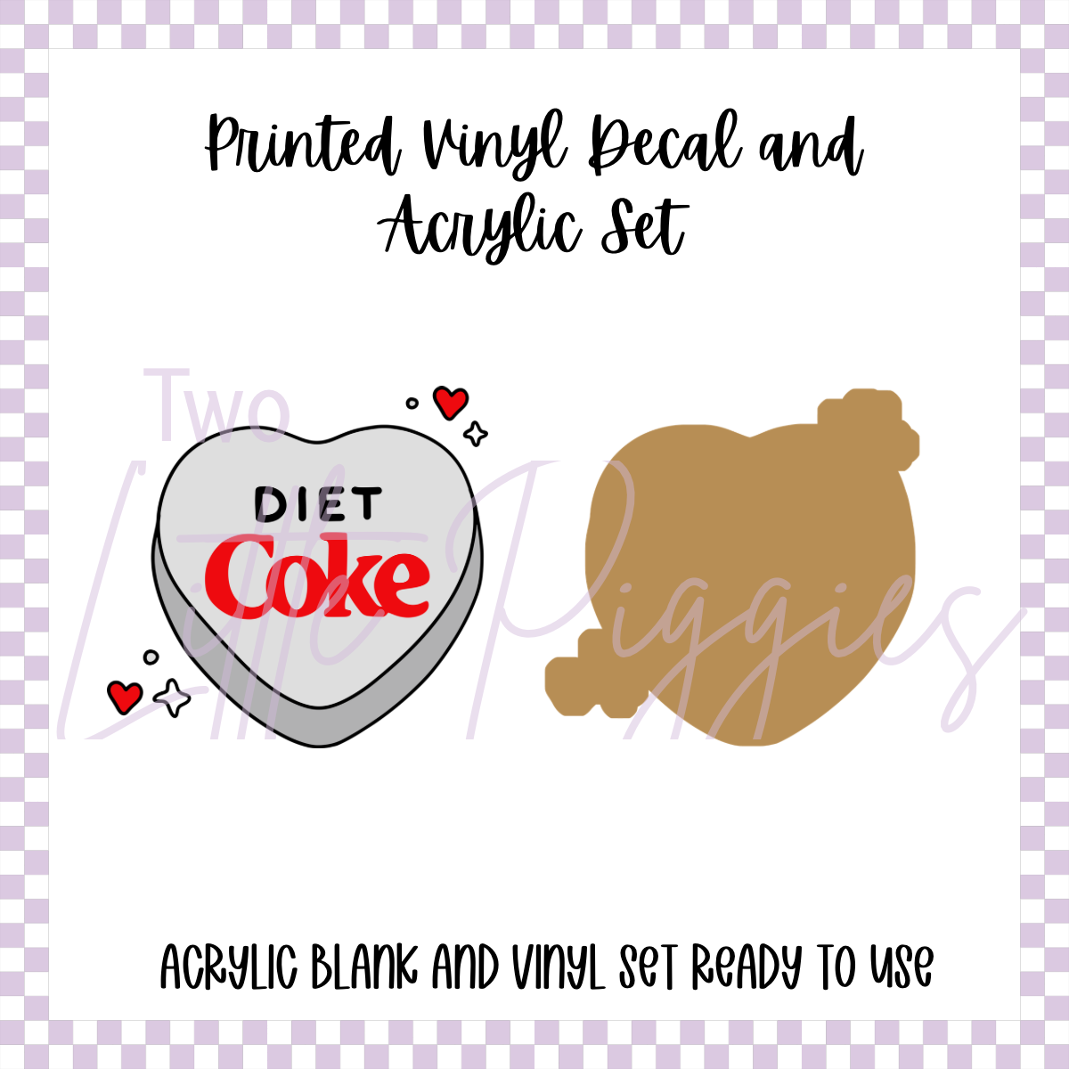 Printed Vinyl and Acrylic Set - Diet Coke Heart