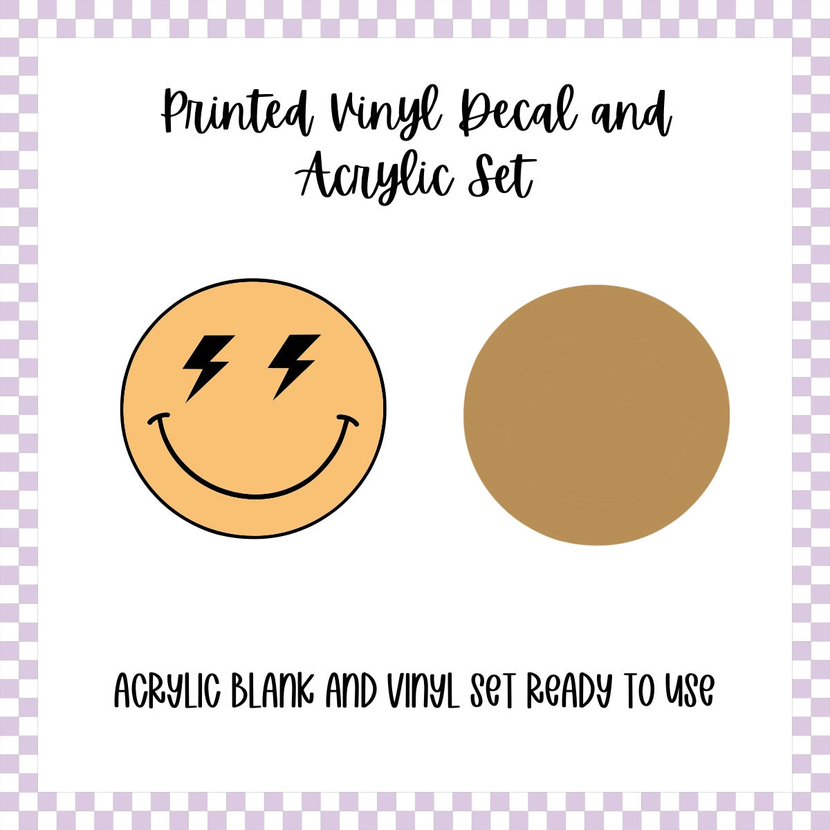 Printed Vinyl and Acrylic Set - Lightning Bolt Smiley