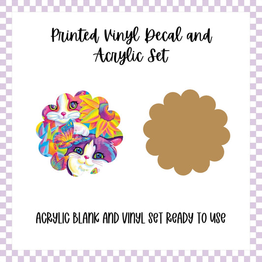 Printed Vinyl and Acrylic Set - LF Inspired- Flower Cats