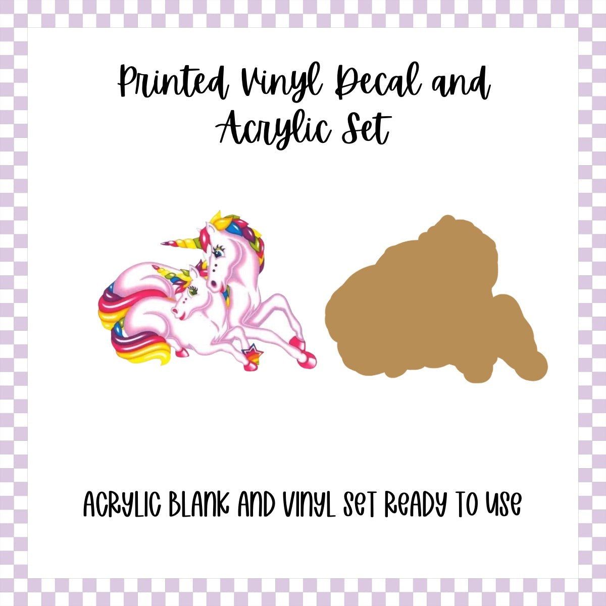 Printed Vinyl and Acrylic Set - LF Inspired- Rainbow Unicorns