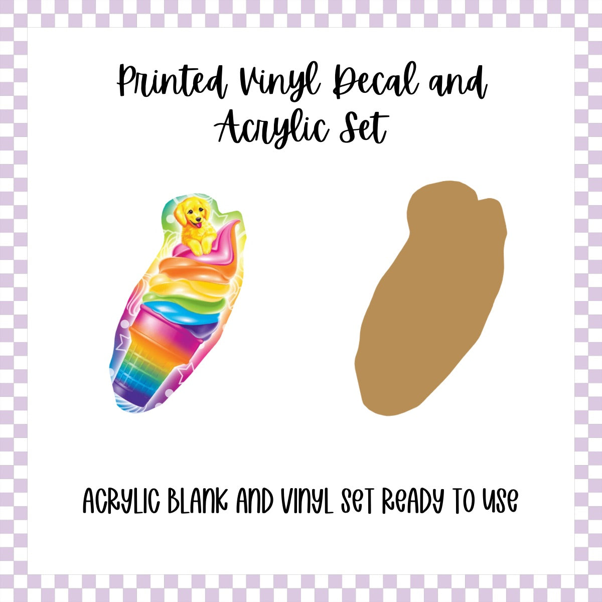 Printed Vinyl and Acrylic Set - LF Inspired- Casey Ice Cream