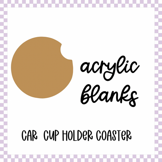 Acrylic Blank - Cup Holder Coaster (3pc)