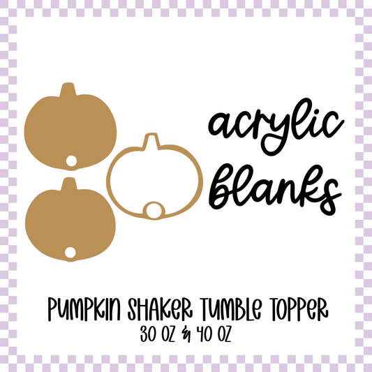 Acrylic Blank - Shaker Tumbler Topper  - Pumpkin
