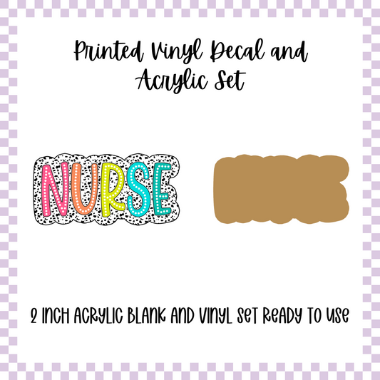 Printed Vinyl and Acrylic Set - Polka Dot - Nurse